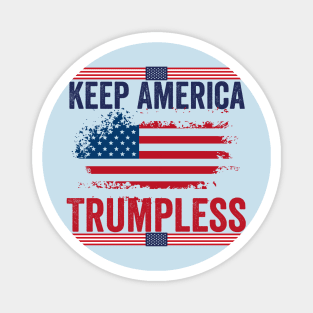 Keep America Trumpless - Funny Anti Trump usa flag Magnet